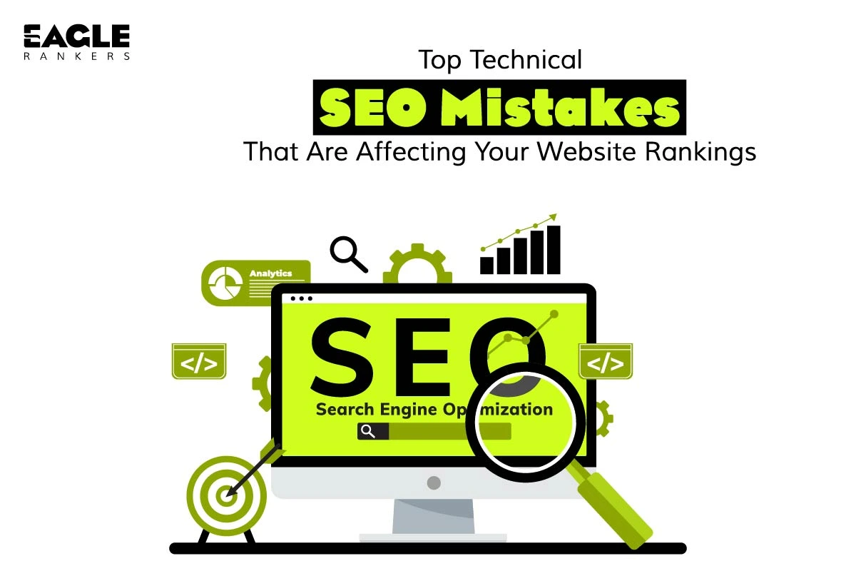 Technical SEO Mistakes Affecting Your Website Rankings