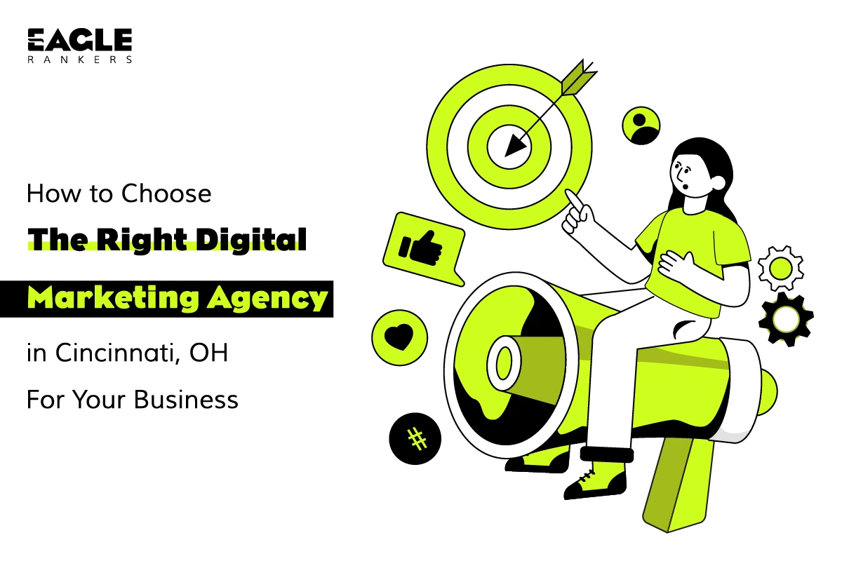 How to Choose the Right Digital Marketing Agency in Cincinnati, OH